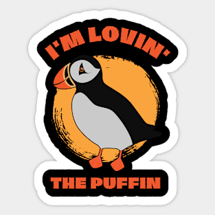 Lovin The Puffin Bird Lover Puffins Sticker